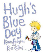 Hugh's Blue Day