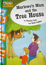 Marlowe's Mum and the Tree House